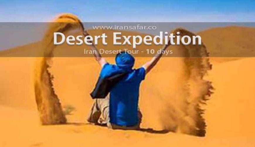 Iran Desert Expedition and Desert Tours in Iran