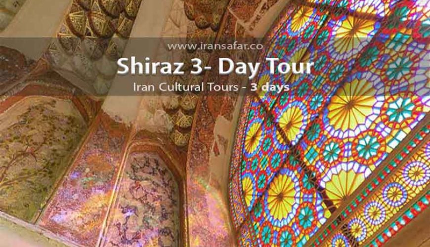Shiraz 3-day tour